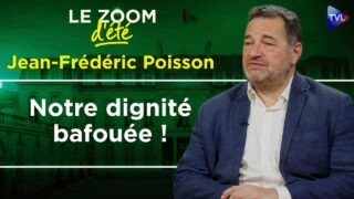 Euthanasie, trafic d’organe, quelle France pour 2027 ? Zoom d&rsquo;été – Jean-Frédéric Poisson – TVL