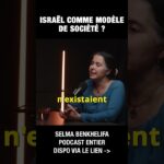 Israël comme modèle de société ? – Selma Benkhelifa et Michel Collon