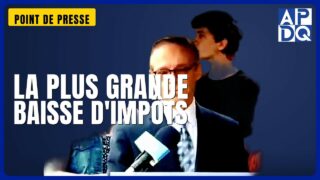 🔥 LA PLUS GRANDE BAISSE D&rsquo;IMPÔTS DE L&rsquo;HISTOIRE DU QUÉBEC!