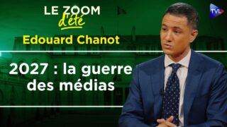 Le grand basculement des médias français ? Zoom d’été – Edouard Chanot – TVL