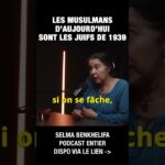 Les Musulmans d’aujourd’hui sont les Juifs de 1939 – Selma Benkhelifa et Michel Collon Les Musulmans d’aujourd’hui sont les Juifs de 1939 – Selma Benkhelifa et Michel Collon