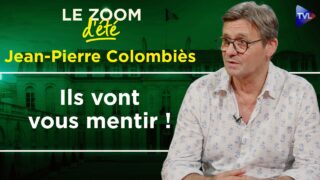 Sécurité, justice, des instruments de propagande pour 2027 – Zoom d&rsquo;été – Jean-Pierre Colombiès