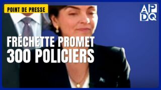 🚔 300 nouveaux policiers et 50 procureurs : Fréchette promet plus de sécurité