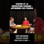 Castro et la Révolution cubaine : apprendre des échecs pour mener à la victoire – Saïd Bouamama Castro et la Révolution cubaine : apprendre des échecs pour mener à la victoire – Saïd Bouamama