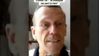 Covid-19 : « le masque ne sert à rien »