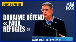 🛂 Demandeurs d&rsquo;asile : Duhaime défend le terme « faux réfugiés » et explique son choix de mots