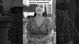 « J’ai cru que c’était mon dernier anniversaire » « J’ai cru que c’était mon dernier anniversaire »