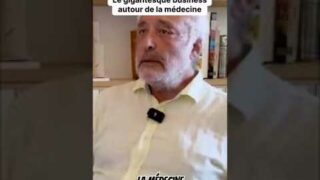 Le juteux business de la médecine dénoncé par le Dr Broussalian !
