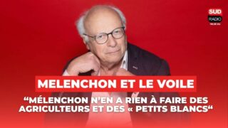 « Mélenchon n’en a rien à faire des agriculteurs et des « petits Blancs » – André Bercoff