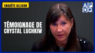 Témoignage de Crystal Luchkiw | Enquête Allison