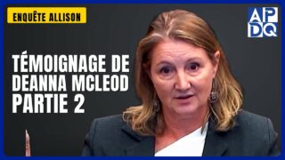 Témoignage de Deanna McLeod — Partie 2 | Enquête Allison
