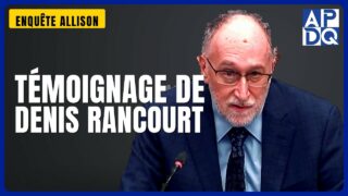 Témoignage de Denis Rancourt | Enquête Allison