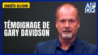 Témoignage de Gary Davidson | Enquête Allison