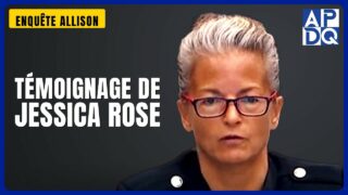 Témoignage de Jessica Rose | Enquête Allison