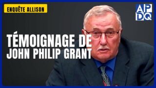 Témoignage de John Philip Grant | Enquête Allison