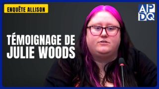 Témoignage de Julie Woods | Enquête Allison