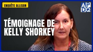 Témoignage de Kelly Shorkey | Enquête Allison