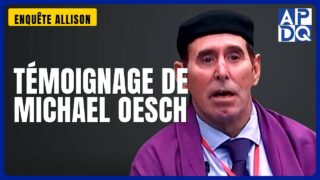 TĂ©moignage de Michael Oesch | EnquĂȘte Allison TĂ©moignage de Michael Oesch | EnquĂȘte Allison