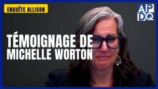 Témoignage de Michelle Worton | Enquête Allison