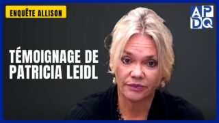 Témoignage de Patricia Leidl | Enquête Allison