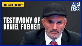 Testimony of Daniel Freiheit | Allison Inquiry