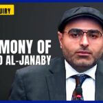 Testimony of Dawood Al-Janaby | Allison Inquiry Testimony of Dawood Al-Janaby | Allison Inquiry