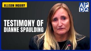 Testimony of Dianne Spaulding | Allison Inquiry Testimony of Dianne Spaulding | Allison Inquiry
