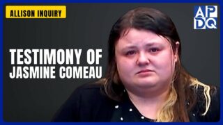 Testimony of Jasmine Comeau | Allison Inquiry Testimony of Jasmine Comeau | Allison Inquiry