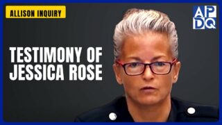 Testimony of Jessica Rose | Allison Inquiry