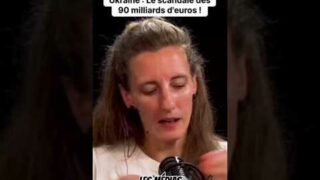 Ukraine : le scandale financier du prêt de 90 milliards d&rsquo;euros !