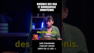 Guerres des USA et bourgeoisie européenne divisée – Saïd Bouamama