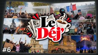 Le Déj #6 : Manifestations étudiantes, le défi des médias indépendants