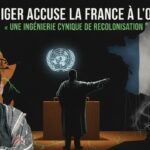 Le Niger accuse la France à l’ONU : « une ingénierie cynique de recolonisation » Le Niger accuse la France à l’ONU : « une ingénierie cynique de recolonisation »