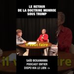 Le retour de la doctrine Monroe sous Trump – Saïd Bouamama et Michel Collon Le retour de la doctrine Monroe sous Trump – Saïd Bouamama et Michel Collon