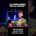 Les grands hommes font-ils l’Histoire ? – Saïd Bouamama Les grands hommes font-ils l’Histoire ? – Saïd Bouamama