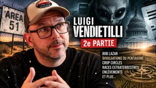 Luigi Vendittelli – OVNIs, Bob Lazar, le disclosure project, les différentes races aliens, etc