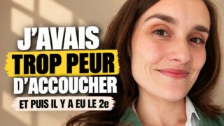 Si je devais accoucher demain, j’aurais trop peur Si je devais accoucher demain, j’aurais trop peur