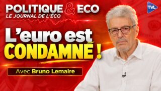 Sortie de l&rsquo;euro : les mensonges du scénario catastrophe – Bruno Lemaire dans Politique & Eco