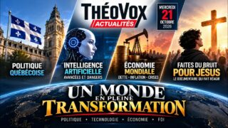 ThéoVox Actualités | 21 octobre 2026 | Un monde en pleine transformation